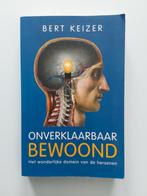 Onverklaarbaar Bewoond 🧠 / door Bert Keizer, Ophalen of Verzenden, Zo goed als nieuw, Bert Keizer