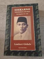 Soekarno: Nederlandsch onderdaan - Biografie 1901-1950, Ophalen of Verzenden, Gelezen, Lambert Giebels, Politiek