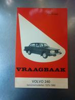 Vraagbaak Volvo 240 benzinemodellen 1975-1980 - P.H. Olving, Ophalen of Verzenden