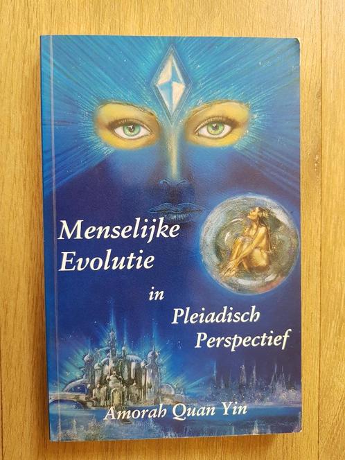 Menselijke evolutie in Pleiadisch perspectief - A. Quan Yin, Boeken, Esoterie en Spiritualiteit, Gelezen, Achtergrond en Informatie