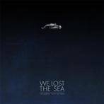 We Lost the Sea - The Quietest Place on Earth, Ophalen of Verzenden