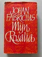 Mijn Rosalia – Johan Fabricius, Boeken, Ophalen of Verzenden, Gelezen, Johan Fabricius