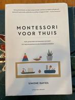 Montessori voor Thuis - Simone Davies, Ophalen of Verzenden, Zo goed als nieuw, Opvoeding tot 6 jaar