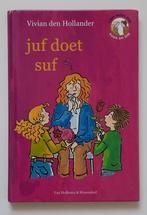 Juf doet suf - Vivian den Hollander  ( AVI Start ), Ophalen of Verzenden, Zo goed als nieuw, Vivian Den Hollander