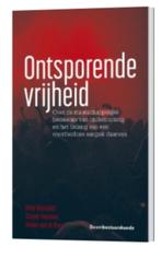 Ontsporende vrijheid  Hans Boutellier 9789462369566, Ophalen of Verzenden, Zo goed als nieuw