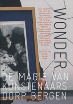 Wonder - De magie van kunstenaarsdorp Bergen Auteurs: Adriaa, Ophalen of Verzenden, Zo goed als nieuw, Schilder- en Tekenkunst