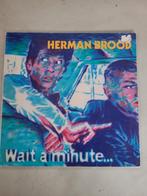 LP Herman Brood - Wait a minute, Ophalen of Verzenden, Gebruikt, 12 inch