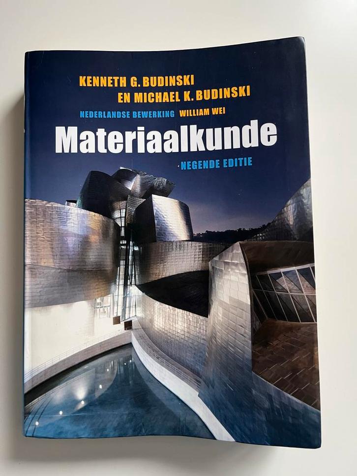 Materiaalkunde - Kenneth G. Budinski, Boeken, Studieboeken en Cursussen, Zo goed als nieuw, HBO, Beta, Ophalen of Verzenden