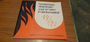 Honderd jaar strijd tegen vuur en vlam in Dantumadeel - 1972 beschikbaar voor biedingen