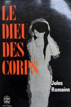 Jules Romains - Le dieu des corps (FRANSTALIG), Boeken, Taal | Frans, Gelezen, Fictie, Ophalen of Verzenden