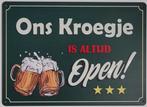 Ons kroegje is altijd open reclamebord van metaal wandbord