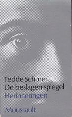 De beslagen spiegel - Fedde Schurer, Boeken, Gelezen, Fedde Schurer, Ophalen of Verzenden, Film, Tv en Media
