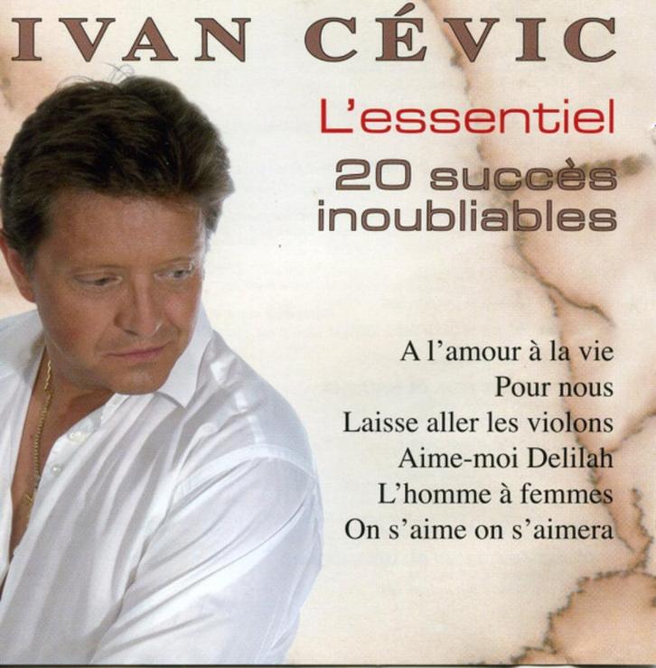 47 - IVAN CÉVIC - L'ESSENTIEL - SUCCÈS INOUBLIABLES - NIEUW, Cd's en Dvd's, Cd's | Franstalig, Nieuw in verpakking, Verzenden