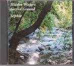 Sophia - Hidden Waters / Sacred Ground., Cd's en Dvd's, Cd's | Meditatie en Spiritualiteit, Ophalen of Verzenden, Gebruikt, Muziek vocaal