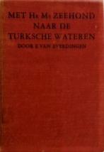 Everdingen - Met Hr.Ms. Zeehond naar de Turksche wateren, Marine, Gelezen, Verzenden