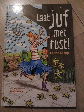 Corien Oranje - Laat juf met rust! Juf Fiep beschikbaar voor biedingen