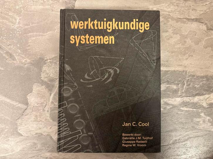 Werktuigkundige systemen - Jan C. Cool, Boeken, Studieboeken en Cursussen, Zo goed als nieuw, Niet van toepassing, Beta, Ophalen of Verzenden