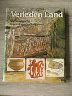 Verleden land; Archeologische opgravingen in Nederland, Ophalen of Verzenden, 20e eeuw of later