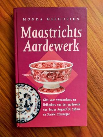 Boek: Maastrichts aardewerk - Gids voor verzamelaars  (1997) beschikbaar voor biedingen