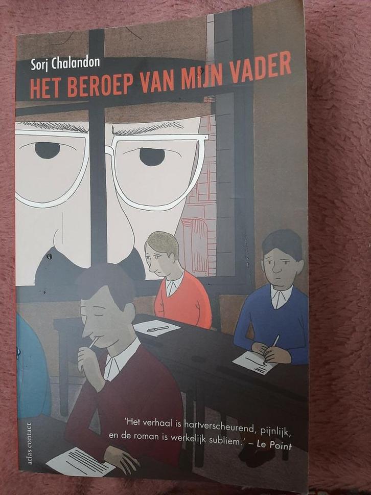 Sorj Chalandon - Het beroep van mijn vader, Boeken, Literatuur, Zo goed als nieuw, Ophalen of Verzenden