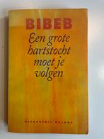 Bibeb - Een grote hartstocht moet je volgen, Boeken, Ophalen of Verzenden, Gelezen, Nederland