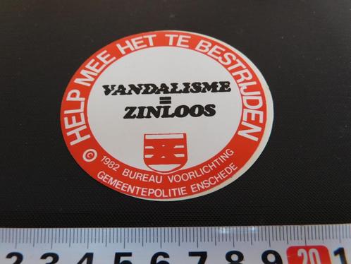 sticker Politie Gemeente Enschede Vandalisme = zinloos, Verzamelen, Stickers, Zo goed als nieuw, Bedrijf of Vereniging, Ophalen