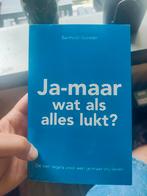 Berthold Gunster - Ja-maar wat als alles lukt?, Ophalen of Verzenden, Berthold Gunster, Ontwikkelingspsychologie, Zo goed als nieuw