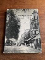 Tilburg in Beeld 1865-1945 - Ronald Peeters, Boeken, Geschiedenis | Stad en Regio, Ophalen of Verzenden, 19e eeuw, Gelezen