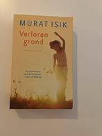 Verloren grond - Murat Isik, Ophalen of Verzenden, Gelezen, Nederland