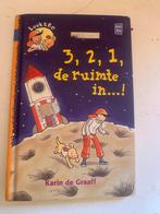 3, 2, 1, de ruimte in...! Karin de Graaff, Ophalen of Verzenden, Gelezen, Fictie algemeen