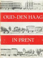 Oud Den Haag in prent, Boeken, Geschiedenis | Stad en Regio, Ophalen of Verzenden, Gelezen