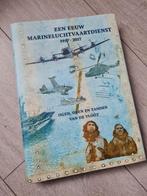 Een eeuw Marineluchtvaartdienst 1917-2017, MLD, Marine, Anne van Dijk; Arie van der Hout; Kees Leebeek; Kees Bakker, Ophalen of Verzenden