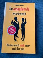 De Omgekeerde Werkweek - Gerhard Hormann, Boeken, Ophalen of Verzenden, Gelezen, Management