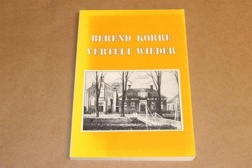 Berend Korre vertelt wieder — Verhalen in Gronings Dialect, Boeken, Geschiedenis | Stad en Regio, Gelezen, 20e eeuw of later, Ophalen of Verzenden