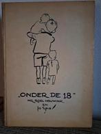 ONDER DE 18 (jaren 1930) - Mr. Roel Houwink & Jo Spier, Boeken, Ophalen of Verzenden