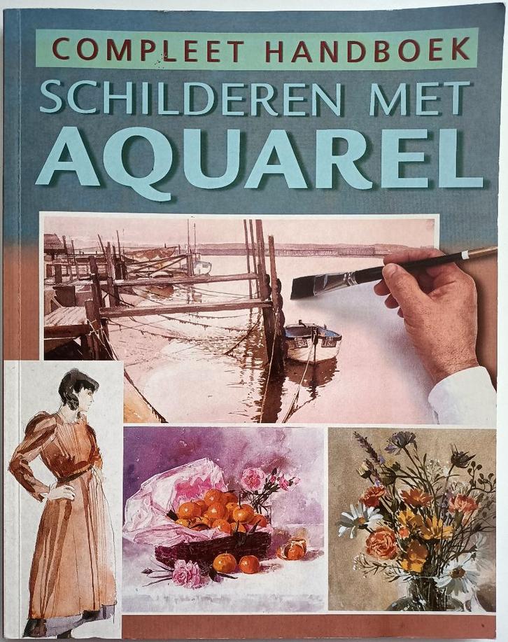 Compleet Handboek Schilderen met Aquarel, Hobby en Vrije tijd, Schilderen, Zo goed als nieuw, Waterverf, Ophalen of Verzenden
