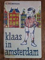 Klaas in Amsterdam. G. Ingwersen 3e druk, Ophalen of Verzenden, G. Ingwersen