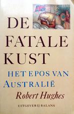 Robert Hughes - De fatale kust (Ex.1), Ophalen of Verzenden, 19e eeuw, Gelezen, Australië
