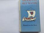 Pocket "Brood uit het Water"Illustratie Anton Pieck, Boeken, Gelezen, Verzenden, Fenand van den Oever, Nederland