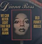 DIANA ROSS  - WE CAN NEVER LIGHT THAT OLD FLAME AGAIN, Ophalen of Verzenden, 1960 tot 1980, Gebruikt, Overige formaten