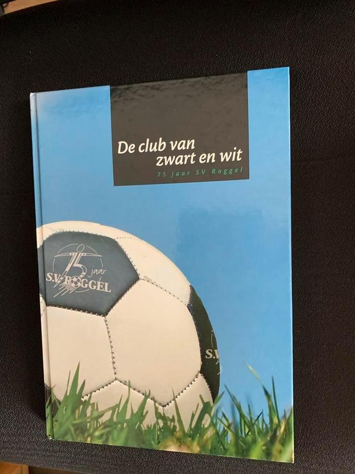 75 jaar SV Roggel - De club van zwart en wit, Boeken, Sportboeken, Zo goed als nieuw, Balsport, Ophalen of Verzenden