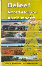 Beleef Noord-Holland: Natuurgids, Boeken, Natuur, Ophalen of Verzenden, Zo goed als nieuw
