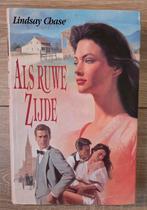 Lindsay Chase - Als ruwe zijde, Ophalen of Verzenden, Zo goed als nieuw, L. Chase