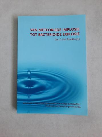Van meteoriede implosie tot bacterioide explosie (natuurgene beschikbaar voor biedingen