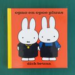 Dick Bruna- Opao en Opoe Pluus (ien 't Nimweegs), Nijmegen, Ophalen of Verzenden, Zo goed als nieuw