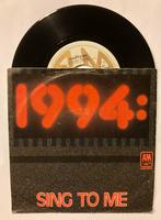Vinyl Single 1994: Sing To Me, Gebruikt, 7 inch, Single, Ophalen of Verzenden