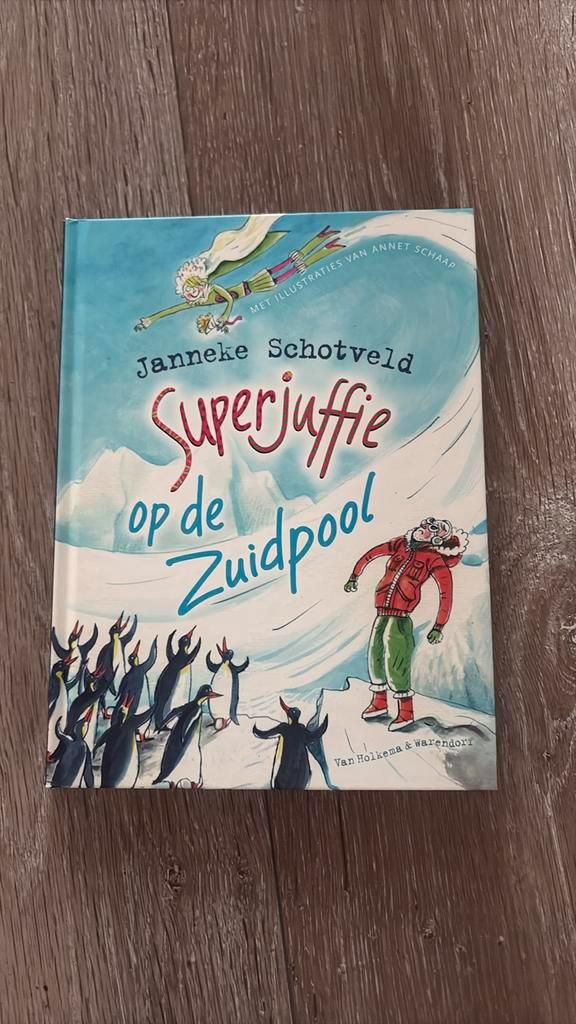 Janneke Schotveld - Superjuffie op de Zuidpool, Boeken, Kinderboeken | Jeugd | onder 10 jaar, Zo goed als nieuw, Fictie algemeen