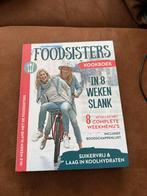 Foodsisters In 8 Weken Slank - Kookboek voor Gezond Afvallen, Boeken, Hoofdgerechten, Ophalen of Verzenden, Zo goed als nieuw