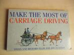 =- make the most of carriage driving Claxton 9780851316024 #, Boeken, Overige Boeken, Gelezen, Ophalen of Verzenden