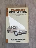 Vraagbaak Opel Vectra A Benzine- en Dieselmodellen 1988-1991, Ophalen of Verzenden